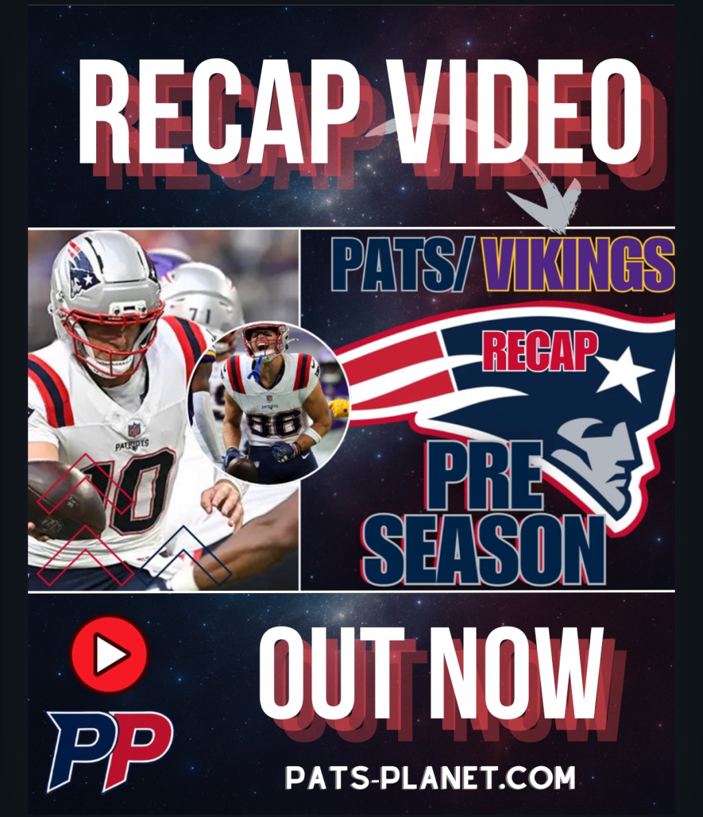 Patriots Vikings Preseason&nbsp;Recap