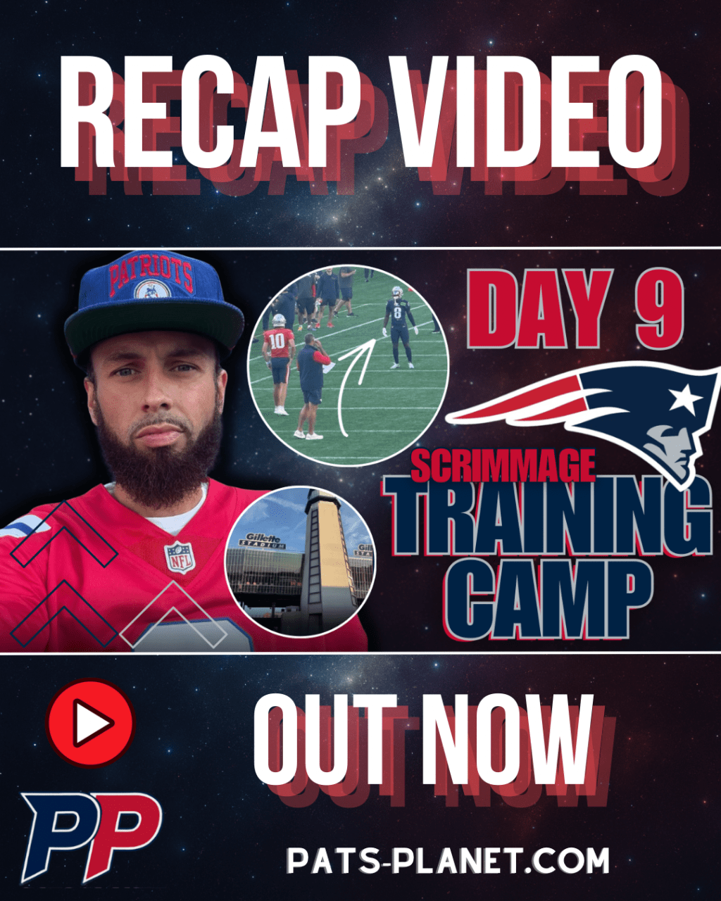 Patriots Scrimmage Camp Day 9&nbsp;Recap